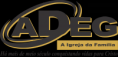 Igreja Assembléia de Deus -ADEG - GAMA -DF 